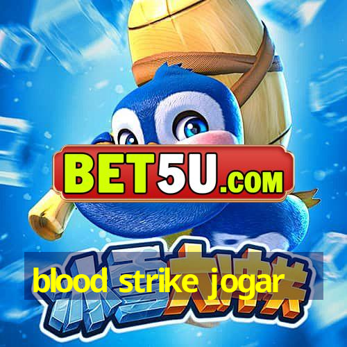 blood strike jogar